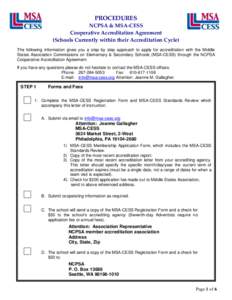 PROCEDURES NCPSA & MSA-CESS Cooperative Accreditation Agreement (Schools Currently within their Accreditation Cycle) The following information gives you a step by step approach to apply for accreditation with the Middle 