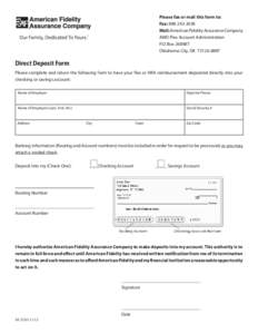 Please fax or mail this form to: Fax: [removed]Mail: American Fidelity Assurance Company AWD Flex Account Administration P.O. Box[removed]Oklahoma City, OK[removed]