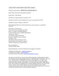 ASDO NEPA DOCUMENT ROUTING SHEET NEPA Document Number: DOI-BLM-AZ-A010[removed]CX Project Title: Glazier Dam Grazing Permit Transfer Project Lead: Jackie Roaque Date that any scoping meeting was conducted: N/A Date tha