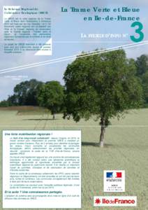Le Schéma Régional de Cohérence Ecologique (SRCE) Le SRCE est le volet régional de la Trame Verte et Bleue dont l’élaboration à échéance 2012 est fixée par les lois Grenelle I et II. Ce document cadre régiona