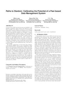 Paths to Stardom: Calibrating the Potential of a Peer-based Data Management System Mihai Lupu Beng Chin Ooi