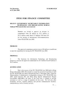 For discussion on 21 June 2002 FCR[removed]ITEM FOR FINANCE COMMITTEE