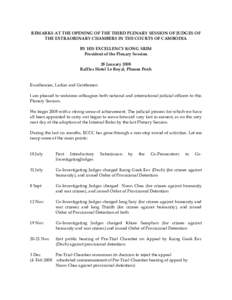 REMARKS AT THE OPENING OF THE THIRD PLENARY SESSION OF JUDGES OF THE EXTRAORINARY CHAMBERS IN THE COURTS OF CAMBODIA BY HIS EXCELLENCY KONG SRIM President of the Plenary Session 28 January 2008 Raffles Hotel Le Royal, Ph