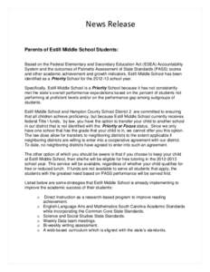 News Release Parents of Estill Middle School Students: Based on the Federal Elementary and Secondary Education Act (ESEA) Accountability System and the outcomes of Palmetto Assessment of State Standards (PASS) scores and