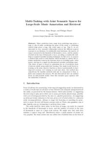 Multi-Tasking with Joint Semantic Spaces for Large-Scale Music Annotation and Retrieval Jason Weston, Samy Bengio, and Philippe Hamel Google, USA {jweston,bengio}@google.com, 