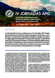 GEOLOGIA ECONÓMICA NOS PAÍSES DE LÍNGUA PORTUGUESA: PONTE PARA A COOPERAÇÃO 5 DEZEMBRO 2014 • LNEG, LISBOA press release