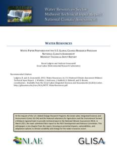 WATER RESOURCES WHITE PAPER PREPARED FOR THE U.S. GLOBAL CHANGE RESEARCH PROGRAM NATIONAL CLIMATE ASSESSMENT MIDWEST TECHNICAL INPUT REPORT Brent Lofgren and Andrew Gronewold Great Lakes Environmental Research Laboratory