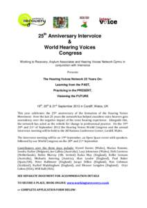 25th Anniversary Intervoice & World Hearing Voices Congress Working to Recovery, Asylum Associates and Hearing Voices Network Cymru in conjunction with Intervoice