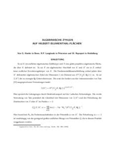 ALGEBRAISCHE ZYKLEN ∗ ¨ AUF HILBERT-BLUMENTHAL-FLACHEN  Von G. Harder in Bonn, R.P. Langlands in Princeton und M. Rapoport in Heidelberg