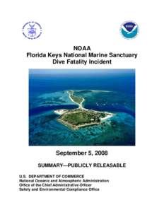 NOAA Florida Keys National Marine Sanctuary Dive Fatality Incident September 5, 2008 SUMMARY—PUBLICLY RELEASABLE