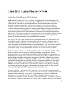 [removed]Action Plan for NP108 Action Plan: National Program[removed]Food Safety Goal: National Program (NP) 108, Food Safety through research, and in collaboration with regulatory agencies, industry, academia and other s