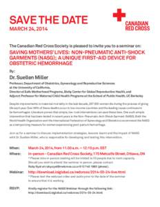 SAVE THE DATE  MARCH 24, 2014 The Canadian Red Cross Society is pleased to invite you to a seminar on: