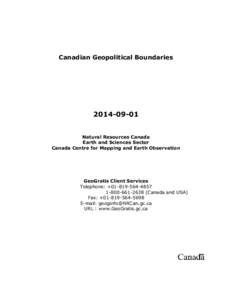 Canadian Geopolitical Boundaries[removed]Natural Resources Canada Earth and Sciences Sector Canada Centre for Mapping and Earth Observation