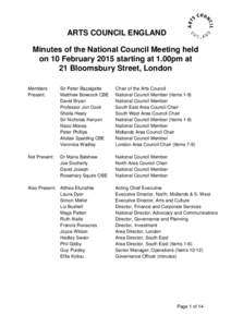 ARTS COUNCIL ENGLAND Minutes of the National Council Meeting held on 10 February 2015 starting at 1.00pm at 21 Bloomsbury Street, London Members Present: