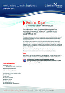 How to make a complaint Supplement 14 March 2014 Reliance Super  a membership category of Maritime Super