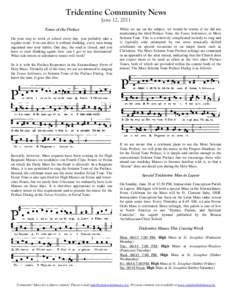 Tridentine Community News June 12, 2011 Tones of the Preface On your way to work or school every day, you probably take a regular route. You can drive it without thinking, every turn being ingrained into your habits. One