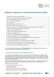 IMI Ebola+ Programme – Frequently Asked Questions (FAQs) 1. What is the current Call for proposals about? .............................................................................................. 1 2. How will the