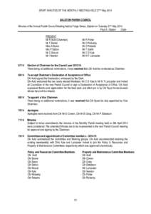 DRAFT MINUTES OF THE MONTHLY MEETING HELD 27TH May 2014 DALSTON PARISH COUNCIL Minutes of the Annual Parish Council Meeting held at Forge Green, Dalston on Tuesday 27th May 2014 Paul A I Barton Clerk PRESENT