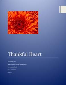 Thankful Heart Kaitlin Miller New Covenant Christian Middle school 1175 Boston Road Bronx , NY[removed]Grade 6