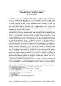 LE BILAN DE L’OUA DANS LE DOMAINE DU MAINTIEN DE LA PAIX ET DE LA SECURITE EN AFRIQUE par Hassatou BALDE 1. La première session au sommet de l’Union Africaine (UA), qui s’est tenue du 9 au 10 juillet 2002 à Durba