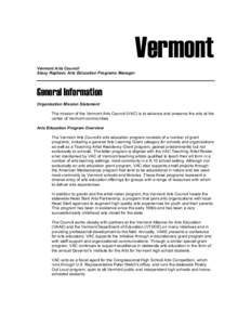 Vermont Vermont Arts Council Stacy Raphael, Arts Education Programs Manager General Information Organization Mission Statement