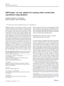 Behav Res DOIs13428QRTEngine: An easy solution for running online reaction time experiments using Qualtrics Jonathan S. Barnhoorn & Erwin Haasnoot &