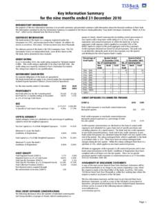 11  Key Information Summary for the nine months ended 31 December 2010 INTRODUCTORY INFORMATION The purpose of this Key Information Summary is to provide customers and potential customers with information about the finan