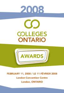 2008  AWARDS FEBRUARY 11, [removed]LE 11 FÉVRIER 2008 London Convention Centre London, ONTARIO