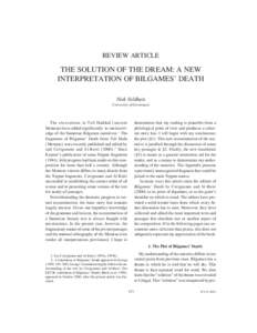 REVIEW ARTICLE  THE SOLUTION OF THE DREAM: A NEW INTERPRETATION OF BILGAMES’ DEATH Niek Veldhuis University of Groningen