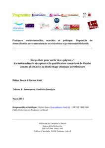 Pratiques	
   professionnelles,	
   marchés	
   et	
   politique.	
   Dispositifs	
   de	
   normalisation	
  environnementale	
  en	
  viticulture	
  et	
  processus	
  délibératifs.	
   	
     	
   