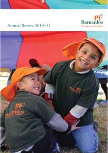 Annual Review 2010 –11  Barnardos Australia Board of Directors Chair Mr Crispin Hull