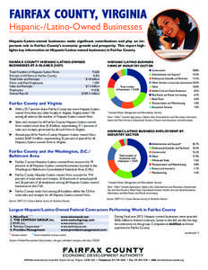 FAIRFAX COUNTY, VIRGINIA Hispanic-/Latino-Owned Businesses Hispanic/Latino-owned businesses make significant contributions and play an important role in Fairfax County’s economic growth and prosperity. This report high