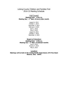 Licking County Children and Families FirstMeeting Schedule Full Council Meeting time: 1:30 p.m. Meeting Day – 1st Wed. of every other month.