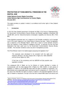 PROTECTION OF FUNDAMENTAL FREEDOMS IN THE DIGITAL AGE United Nations Human Rights Committee United Nations High Commissioner for Human Rights 20 June 2014 This paper provides an update in relation to surveillance and hum