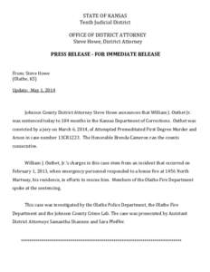 STATE OF KANSAS Tenth Judicial District OFFICE OF DISTRICT ATTORNEY Steve Howe, District Attorney PRESS RELEASE - FOR IMMEDIATE RELEASE From: Steve Howe