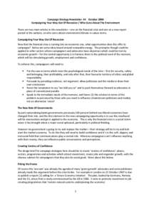 Campaign Strategy Newsletter 44 October 2008 Campaigning Your Way Out Of Recession / Who Cares About The Environment There are two main articles in this newsletter – one on the financial crisis and one on a new report 