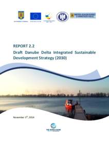 REPORT 2.2 Draft Danube Delta Integrated Sustainable Development StrategyNovember 3rd, 2014