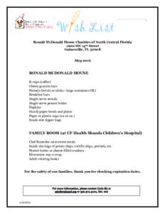 Ronald McDonald House Charities of North Central Florida 1600 SW 14th Street Gainesville, FLMayRONALD MCDONALD HOUSE