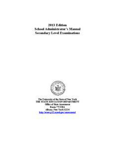 2013 Edition School Administrator’s Manual Secondary Level Examinations