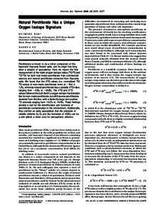 Environ. Sci. Technol. 2004, 38, [removed]Natural Perchlorate Has a Unique Oxygen Isotope Signature HUIMING BAO* Department of Geology & Geophysics, E235 Howe-Russell