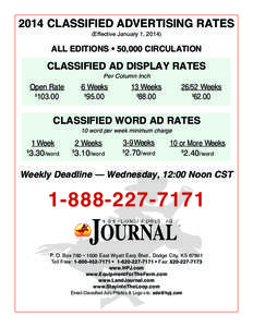 2014 CLASSIFIED ADVERTISING RATES (Effective January 1, 2014) ALL EDITIONS • 50,000 CIRCULATION  CLASSIFIED AD DISPLAY RATES