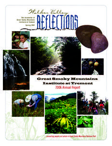 The newsletter of Great Smoky Mountains Institute at Tremont Spring 2007  Annual Report 2006