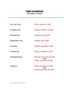 Town of Newport 2016 Holiday Schedule New Year’s Day  Friday, January 1, 2016