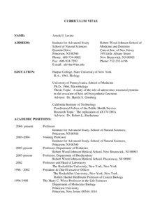 New Jersey / Education in the United States / Medicine / Bruce William Stillman / Edison Liu / Year of birth missing / Arnold J. Levine / Robert Wood Johnson Medical School