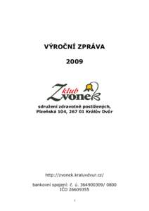 VÝROČNÍ ZPRÁVA 2009 sdružení zdravotně postižených, Plzeňská 104, Králův Dvůr