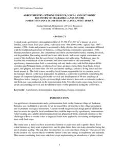 AFTA 2005 Conference Proceedings  AGROFORESTRY OPTIONS FOR ECOLOGICAL AND ECONOMIC RECOVERY OF DEGRADED LANDS ON THE FOREST-SAVANNA ECOSYSTEM OF GUINEA, WEST AFRICA Jordan Kimball, Department of Forest Resources