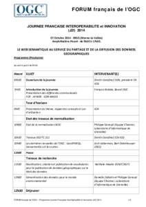 FORUM français de l’OGC  JOURNEE FRANCAISE INTEROPERABILITE et INNOVATION (J2IOctobreENSG (Marne–la-Vallée) Amphithéâtre Picard - de 9h30 à 17h30.