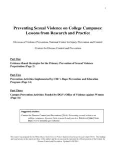 1  Preventing Sexual Violence on College Campuses: Lessons from Research and Practice Division of Violence Prevention, National Center for Injury Prevention and Control Centers for Disease Control and Prevention