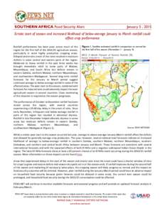 SOUTHERN AFRICA Food Security Alert  January 5 , 2015 Erratic start of season and increased likelihood of below-average January to March rainfall could affect crop performance