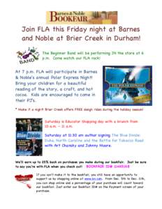 Join FLA this Friday night at Barnes and Noble at Brier Creek in Durham! The Beginner Band will be performing IN the store at 6 p.m. Come watch our FLA rock!  At 7 p.m. FLA will participate in Barnes